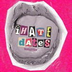I HATE DATES Podcast I HATE DATES