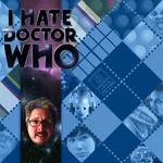 Logo of the podcast I Hate Doctor Who Podcast I Hate Doctor Who