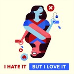 I Hate It But I Love It Podcast I Hate It But I Love It