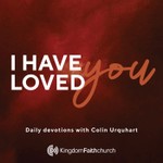 Logo of the podcast I Have Loved You - Daily Devotions with Colin Urquhart Podcast I Have Loved You - Daily Devotions with Colin Urquhart