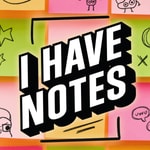 Logo of the podcast I Have Notes Podcast I Have Notes