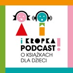 Logo of the podcast I Kropka! - podcast o książkach dla dzieci Podcast I Kropka! - podcast o książkach dla dzieci