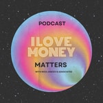 Logo of the podcast I Love Money Matters Podcasts Podcast I Love Money Matters Podcasts