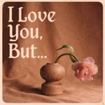 Podcast I Love You, But...