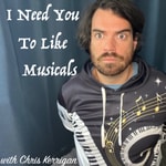 Logo of the podcast I Need You To Like Musicals Podcast I Need You To Like Musicals