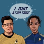 I Quit Star Trek I Quit Star Trek