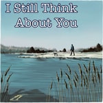 Podcast I Still Think About You