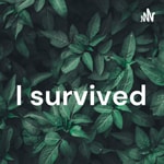 Logo of the podcast I survived Podcast I survived