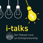 I-Talks: Entrepreneurship & Innovation Podcast I-Talks: Entrepreneurship & Innovation