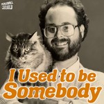 I Used to be Somebody Podcast I Used to be Somebody