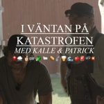 Logo of the podcast I väntan på katastrofen Podcast I väntan på katastrofen
