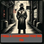 Logo of the podcast I Was a Communist for the FBI - OTR Podcast I Was a Communist for the FBI - OTR