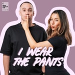 Logo of the podcast I Wear The Pants Podcast I Wear The Pants