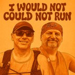 Logo of the podcast I Would Not Could Not Run Podcast I Would Not Could Not Run