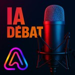 IA DÉBAT Podcast IA DÉBAT