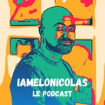 Logo of the podcast Iamelonicolas Podcast Iamelonicolas