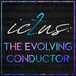 Logo of the podcast Ic2us: The Evolving Conductor Podcast Ic2us: The Evolving Conductor