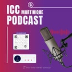 Logo of the podcast ICC MARTINIQUE PODCAST Podcast ICC MARTINIQUE PODCAST