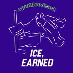 Podcast Ice, Earned