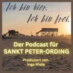 Podcast Ich bin hier. Ich bin frei. Der Sankt Peter-Ording Podcast.