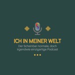 Ich in meiner Welt Podcast Ich in meiner Welt