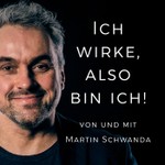 Logo of the podcast Ich wirke, also bin ich! Podcast Ich wirke, also bin ich!