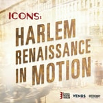 Logo of the podcast ICONS: Harlem Renaissance in Motion Podcast ICONS: Harlem Renaissance in Motion