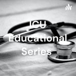 Logo of the podcast ICU Educational Series Podcast ICU Educational Series