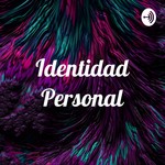Logo of the podcast Identidad Personal Podcast Identidad Personal