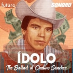Logo of the podcast Ídolo: The Ballad of Chalino Sánchez Podcast Ídolo: The Ballad of Chalino Sánchez