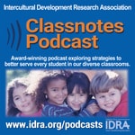 Logo of the podcast IDRA Classnotes Podcast IDRA Classnotes