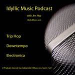 Logo of the podcast Idyllic Music Podcast | Trip Hop - Downtempo - Electronica Podcast Idyllic Music Podcast | Trip Hop - Downtempo - Electronica