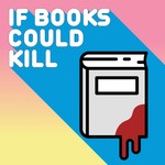 Logo of the podcast If Books Could Kill Podcast If Books Could Kill