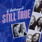 If Destroyed Still True Podcast If Destroyed Still True