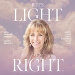 Podcast If it's Light, it's Right™
