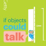 If Objects Could Talk Podcast If Objects Could Talk