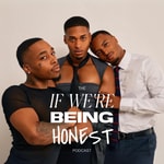 Logo of the podcast If We're Being Honest Podcast If We're Being Honest