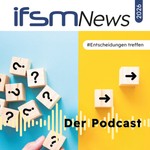 Podcast ifsm News 2026 - # Entscheidungen treffen