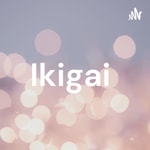 Logo of the podcast Ikigai Podcast Ikigai