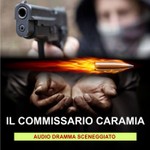Podcast IL COMMISSARIO CARAMIA