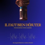 Podcast Il faut bien débuter