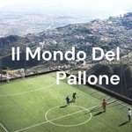 Il Mondo Del Pallone Podcast Il Mondo Del Pallone