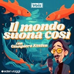 Logo of the podcast Il mondo suona così Podcast Il mondo suona così