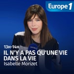 Logo of the podcast Il n'y a pas qu'une vie dans la vie - Isabelle Morizet Podcast Il n'y a pas qu'une vie dans la vie - Isabelle Morizet