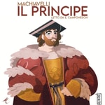 Logo of the podcast Il Principe, Machiavelli | Audiolibro Podcast Il Principe, Machiavelli | Audiolibro