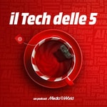 Logo of the podcast Il Tech delle 5 Podcast Il Tech delle 5
