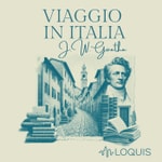 Logo of the podcast Il Viaggio in Italia di Goethe Podcast Il Viaggio in Italia di Goethe