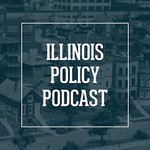 Logo of the podcast Illinois Policy Podcast Podcast Illinois Policy Podcast