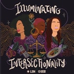 Logo of the podcast Illuminating Intersectionality Podcast Illuminating Intersectionality