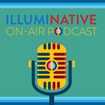 Logo of the podcast IllumiNative On-Air Podcast IllumiNative On-Air